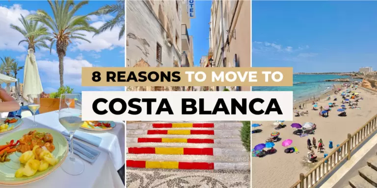 8 Reasons You Should Consider Moving to Costa Blanca, Spain